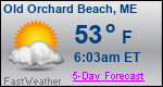 Weather Forecast for Old Orchard Beach, ME