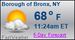 Weather Forecast for Borough of Bronx, NY