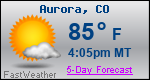 Weather Forecast for Aurora, CO