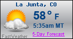 Weather Forecast for La Junta, CO