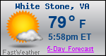 Weather Forecast for White Stone, VA