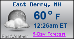 Weather Forecast for East Derry, NH