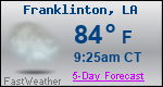 Weather Forecast for Franklinton, LA