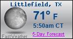 Weather Forecast for Littlefield, TX