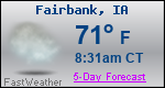 Weather Forecast for Fairbank, IA