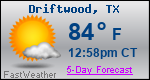 Weather Forecast for Driftwood, TX