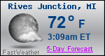 Weather Forecast for Rives Junction, MI