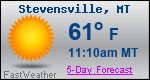 Weather Forecast for Stevensville, MT