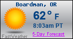 Weather Forecast for Boardman, OR