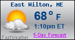 Weather Forecast for East Wilton, ME