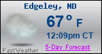 Weather Forecast for Edgeley, ND