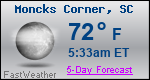 Weather Forecast for Moncks Corner, SC