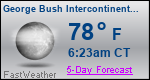 Weather Forecast for George Bush Intercontinental/Houston Airport, TX