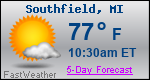 Weather Forecast for Southfield, MI