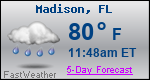 Weather Forecast for Madison, FL