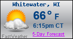 Weather Forecast for Whitewater, WI