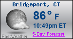 Weather Forecast for Bridgeport, CT