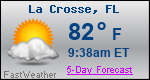 Weather Forecast for La Crosse, FL