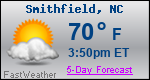 Weather Forecast for Smithfield, NC