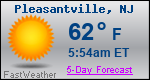 Weather Forecast for Pleasantville, NJ