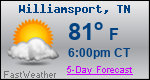 Weather Forecast for Williamsport, TN