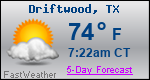 Weather Forecast for Driftwood, TX