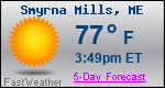 Weather Forecast for Smyrna Mills, ME