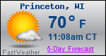 Weather Forecast for Princeton, WI