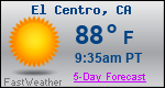 Weather Forecast for El Centro, CA