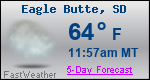 Weather Forecast for Eagle Butte, SD
