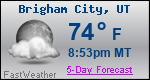 Weather Forecast for Brigham City, UT