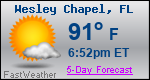 Weather Forecast for Wesley Chapel, FL