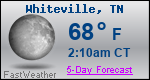 Weather Forecast for Whiteville, TN