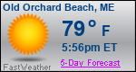Weather Forecast for Old Orchard Beach, ME