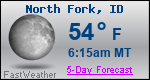 Weather Forecast for North Fork, ID