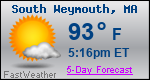 Weather Forecast for South Weymouth, MA