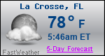 Weather Forecast for La Crosse, FL