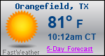 Weather Forecast for Orangefield, TX