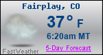 Weather Forecast for Fairplay, CO
