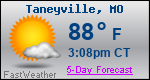 Weather Forecast for Taneyville, MO
