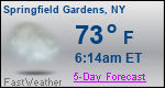 Weather Forecast for Springfield Gardens, NY