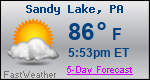 Weather Forecast for Sandy Lake, PA