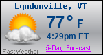 Weather Forecast for Lyndonville, VT