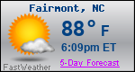 Weather Forecast for Fairmont, NC
