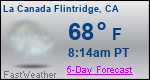 Weather Forecast for La CaÃ±ada Flintridge, CA