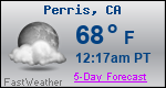 Weather Forecast for Perris, CA