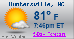 Weather Forecast for Huntersville, NC