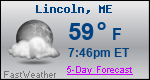 Weather Forecast for Lincoln, ME