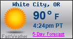 Weather Forecast for White City, OR