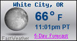 Weather Forecast for White City, OR